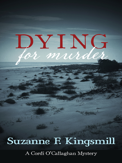 Title details for Dying for Murder by Suzanne F. Kingsmill - Available